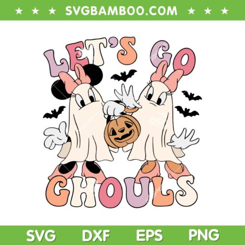 Lets Go Ghouls Minnie Daisy SVG, Halloween Disney Mouse Ghost SVG PNG
