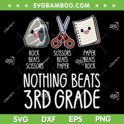 Nothing Beats 3rd Grade SVG, Rock Scissors Paper 3rd Grade SVG PNG, Funny Back to School Kids Teachers