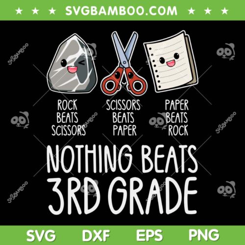 Nothing Beats 3rd Grade SVG, Rock Scissors Paper 3rd Grade SVG PNG, Funny Back to School Kids Teachers