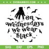 On Wednesdays we wear Black SVG, Wednesday Movie Halloween SVG PNG On Wednesdays we wear Black SVG, Wednesday Movie Halloween SVG PNG