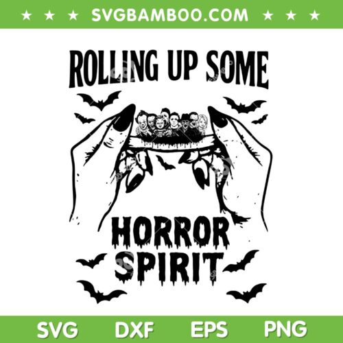 Rolling Up Some Horor Spirit SVG, Rolling Up Horror Movie Characters SVG PNG