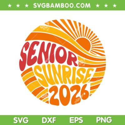 Senior Sunrise 2026 SVG, High School 12th Twelfth Grade Sunrise SVG PNG