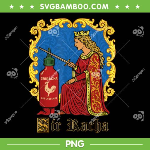 Sir Racha Pun PNG, Sriracha Hot Chilo Sauce PNG, Spicy Sauce Lover