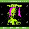 Terrifier Glowing Eyes SVG, Damien Leone Terrifier 3 Neon Poster SVG, Halloween Horror Movie Terrifier Terrifier Glowing Eyes SVG, Damien Leone Terrifier 3 Neon Poster SVG, Halloween Horror Movie Terrifier