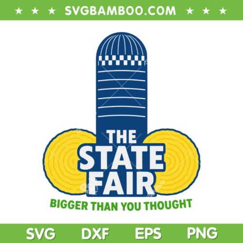 The State Fair Bigger than you Thought SVG, Funny State Fair Adult SVG PNG