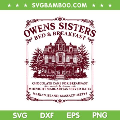 Owens Sisters Bed Breakfast SVG, Witchy Halloween Love SVG PNG, Vintage Witch Magic
