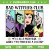 Bad Witches Club SVG PNG, Disney Villains Wicked Halloween SVG