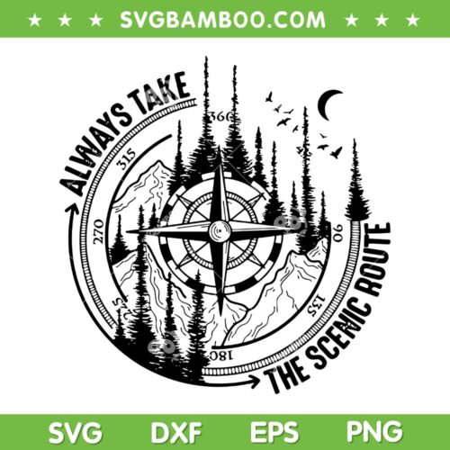 Always Take The Scenic Route SVG, Camping Compass SVG PNG