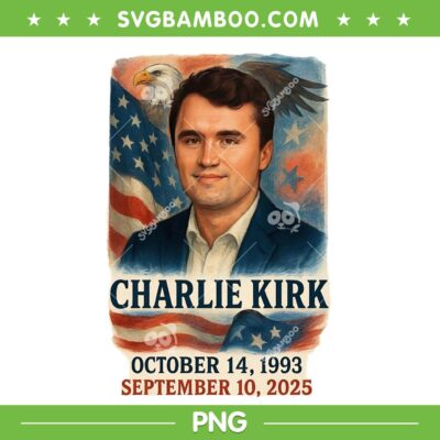 Charlie Kirk American Patriot PNG, In Memory of Charlie Kirk PNG, Rip Charlie Kirk