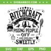 Bitchcraft Witchy Vibes SVG, Halloween Bitchcraft the art of Pissing People Off and Smiling Sweetly SVG PNG Bitchcraft Witchy Vibes SVG, Halloween Bitchcraft the art of Pissing People Off and Smiling Sweetly SVG PNG