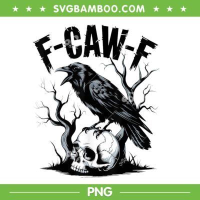 F-Caw-F Funny PNG, Black Crow Meme PNG, Black Bird PNG F-Caw-F Funny PNG, Black Crow Meme PNG, Black Bird PNG