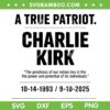 A True Patriot Charlie Kirk SVG, RIP Charlie Kirk SVG PNG