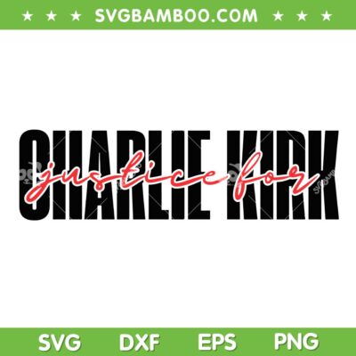 Justice For Charlie Kirk SVG, Pray for Charlie Kirk SVG PNG Justice For Charlie Kirk SVG, Pray for Charlie Kirk SVG PNG