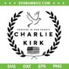 Charlie Kirk Memorial SVG, Charlie Kirk Forever in our Hearts SVG PNG