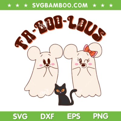 Cute FaBooLous Mickey Minnie Ghost SVG, Halloween Mickey Mouse Ghost SVG PNG Cute FaBooLous Mickey Minnie Ghost SVG, Halloween Mickey Mouse Ghost SVG PNG