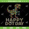 Polka Dot TRex 2025 SVG, Dot Day 2025 Dinosaur SVG PNG, Happy Dot Day 2025 Clipart