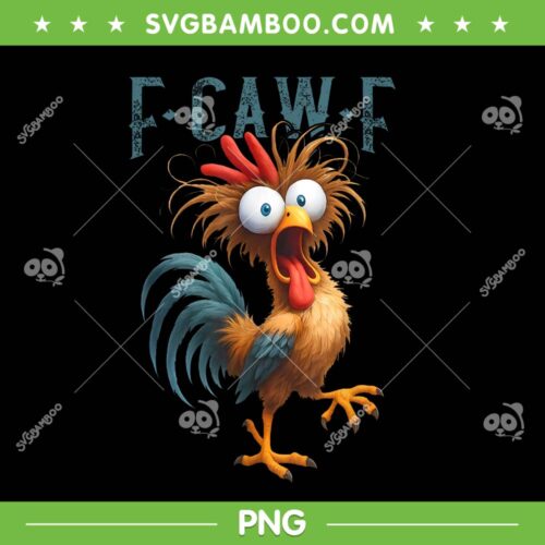 F-Caw-F Chicken PNG, Humor Rooster F-Caw-F Quote PNG