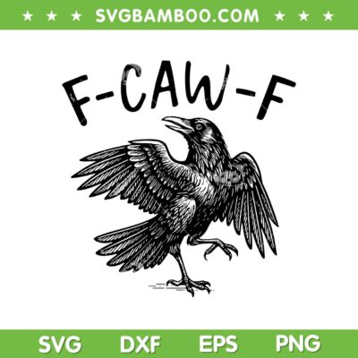Funny Crow F Caw F SVG, Black Raven Dancing Meme SVG PNG, Crow Dancing DXF SVG PNG EPS Funny Crow F Caw F SVG, Black Raven Dancing Meme SVG PNG, Crow Dancing DXF SVG PNG EPS