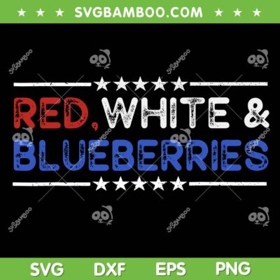 Red White and Blueberries SVG, Funny Retro Patriot Blueberries SVG PNG Red White and Blueberries SVG, Funny Retro Patriot Blueberries SVG PNG