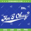Am i Okay SVG, Megan Moroney Am i Okay SVG PNG Am i Okay SVG, Megan Moroney Am i Okay SVG PNG