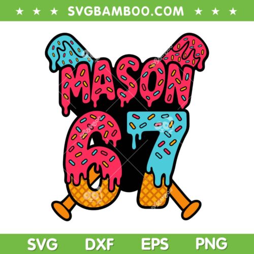 Mason 67 Ice Cream Drip SVG, Funny 67 Baseball Meme SVG PNG