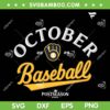 Milwaukee Brewers October Baseball SVG, MLB Playoff 2025 Milwaukee Brewers SVG PNG