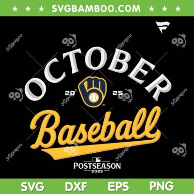 Milwaukee Brewers October Baseball SVG, MLB Playoff 2025 Milwaukee Brewers SVG PNG Milwaukee Brewers October Baseball SVG, MLB Playoff 2025 Milwaukee Brewers SVG PNG