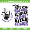 Spooky Bitch Season SVG, Move Over Hot Girl Summer Its SVG PNG
