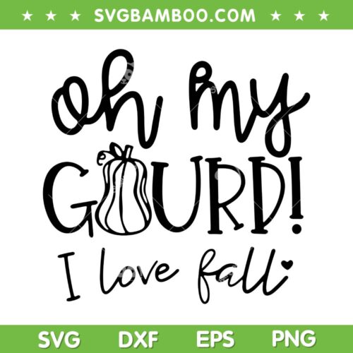 Oh my Gourd i Love Fall SVG, Halloween Quote Lover SVG PNG