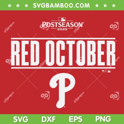 Phillies Red October 2025 SVG, Philadelphia Phillies October Baseball SVG PNG