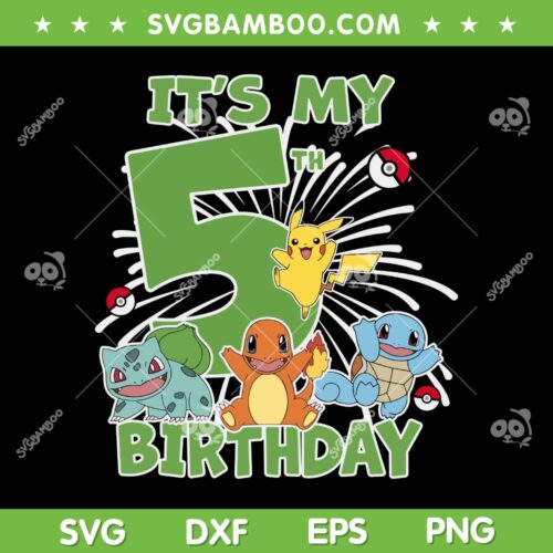Pokemon Its My 5th Birthday SVG, Pikachu and Friends Celebration 5 Year Old SVG PNG