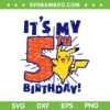 Pokemon Its My 5th Birthday SVG, Pikachu Celebration 5 Year Old SVG PNG Pokemon Its My 5th Birthday SVG, Pikachu Celebration 5 Year Old SVG PNG