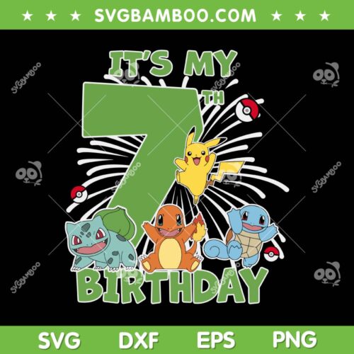 Pokemon Its My 7th Birthday SVG, Pikachu Kanto Starters Birthday Boy Girl SVG PNG