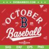 Red Sox October Baseball SVG PNG, MLB Boston Red Sox October SVG Red Sox October Baseball SVG PNG, MLB Boston Red Sox October SVG