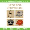 Same Shit Different Hat SVG PNG, Funny Make America Great Again Hat SVG