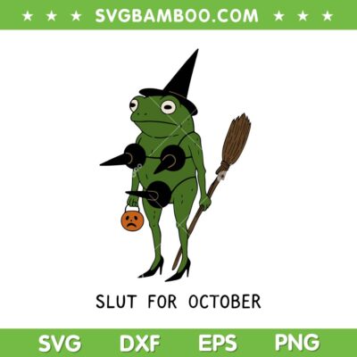 Frog Slut For October SVG PNG, Funny Frog Witch Pumpkin Halloween SVG Frog Slut For October SVG PNG, Funny Frog Witch Pumpkin Halloween SVG