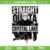 Straight Outta Crystal Lake SVG, Jason Voorhees Movie Killers SVG PNG, Jason Straight Outta DXF SVG PNG EPS