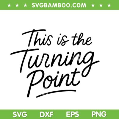This is The Turning Point SVG, Charlie Kirk Motivational Inspirational SVG PNG This is The Turning Point SVG, Charlie Kirk Motivational Inspirational SVG PNG