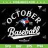 Toronto Blue Jays October Baseball SVG, MLB Playoff 2025 Toronto Blue Jays SVG