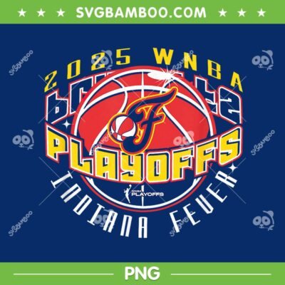 2025 WNBA Playoffs Indiana Fever PNG, Indiana Fever Award Tour PNG 2025 WNBA Playoffs Indiana Fever PNG, Indiana Fever Award Tour PNG