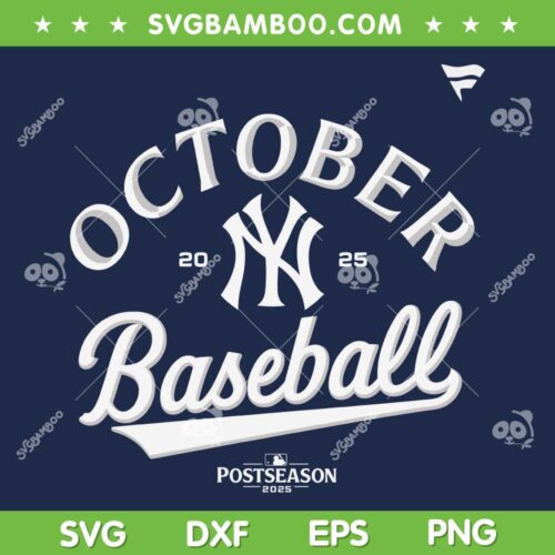 Yankees October Baseball SVG, New York Yankees October SVG PNG