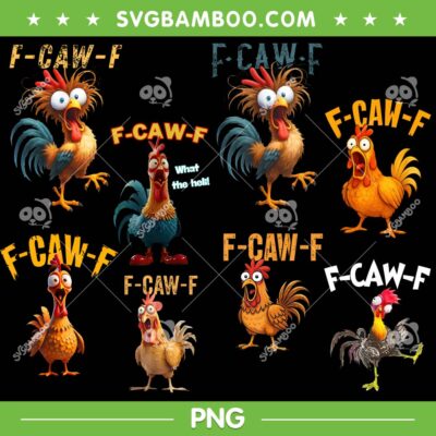 Chicken F Caw F Bundle PNG, Funny Chicken F-Caw-F Meme PNG Bundle Chicken F Caw F Bundle PNG, Funny Chicken F-Caw-F Meme PNG Bundle