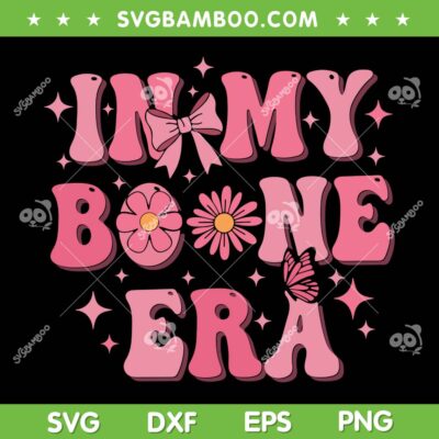 in My Boone Era SVG PNG, Funny Boone Heart SVG, Boon Personalized Name DXF SVG PNG EPS