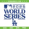 Dodgers 2025 World Series SVG PNG, Los Angeles Baseball World Series SVG