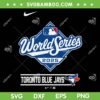 Toronto Blue Jays World Series 2025 SVG PNG, Blue Jays MLB 2025 Final SVG Toronto Blue Jays World Series 2025 SVG PNG, Blue Jays MLB 2025 Final SVG