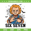 Chucky Six Seven SVG PNG, Funny Halloween Horror Movie Chucky 6 7 SVG