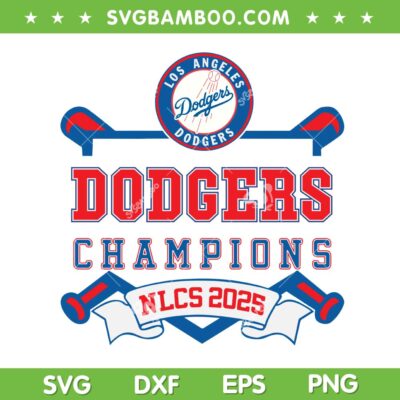 Dodgers NLCS 2025 Champions SVG, Los Angeles Dodgers Championship 2025 SVG PNG
