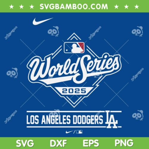 LA Dodgers World Series 2025 SVG PNG, Los Angeles Baseball MLB 2025 SVG