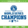 Dodgers World Series Champions 2025 SVG, Los Angeles Dodgers Championship 2025 SVG PNG
