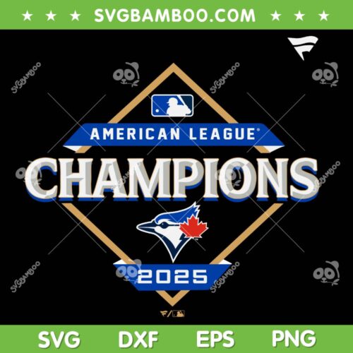 Toronto Blue Jays American League Champions 2025 SVG, Blue Jays World Series Champions 2025 SVG PNG